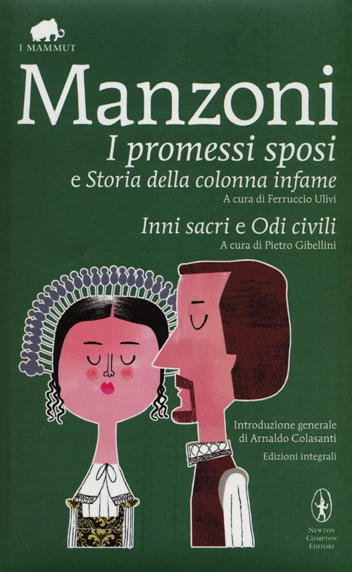 I promessi sposi-Storia della colonna infame-Inni sacri-Odi civili