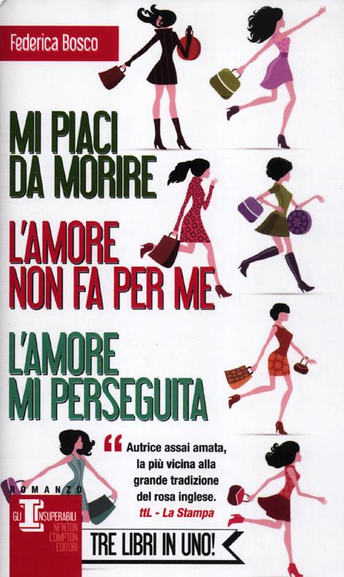 Mi piaci da morire-L'amore non fa per me-L'amore mi perseguita