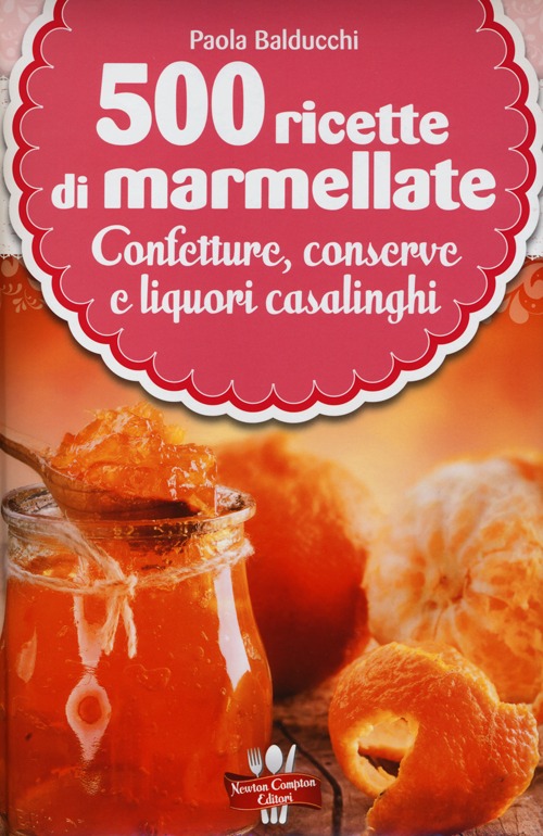 500 ricette di marmellate