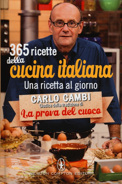 365 ricette della cucina italiana. Una ricetta al giorno
