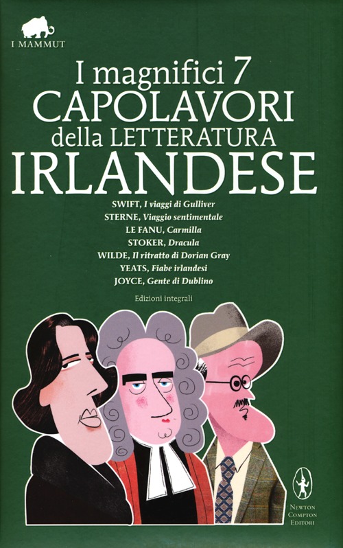 I magnifici 7 capolavori della letteratura irlandese: I viaggi di Gulliver-Viaggio sentimentale-Carmilla-Dracula-Il ritratto di Dorian Grey..