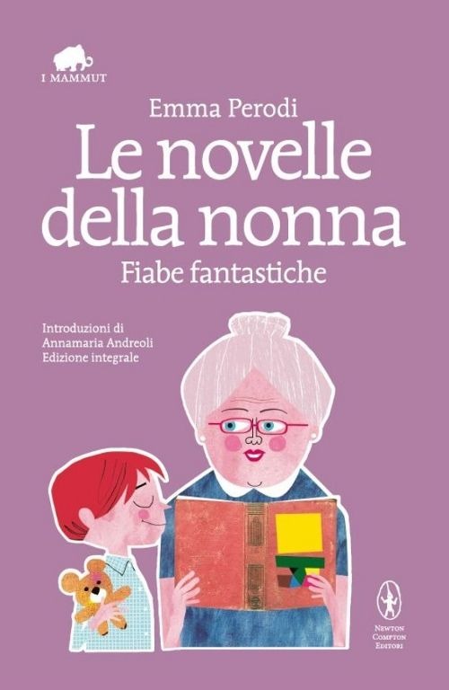 Le novelle della nonna. Fiabe fantastiche