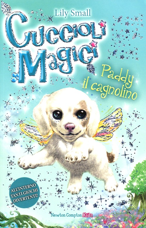 Paddy il cagnolino. Cuccioli magici. Vol. 3