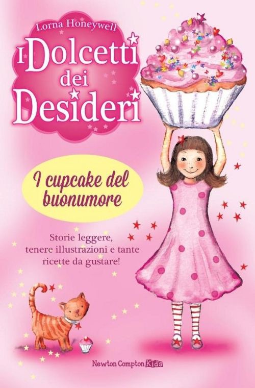 I cupcake del buonumore. I dolcetti dei desideri. Vol. 1