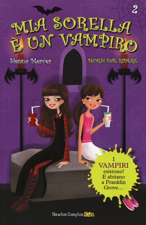 Morsi dal ridere. Mia sorella è un vampiro. Vol. 2