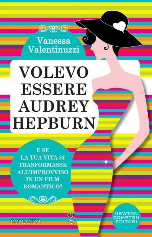 Volevo essere Audrey Hepburn