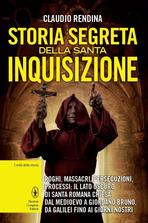 Storia segreta della Santa Inquisizione