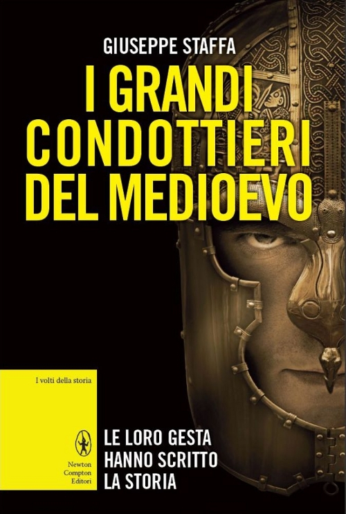 I grandi condottieri del Medioevo