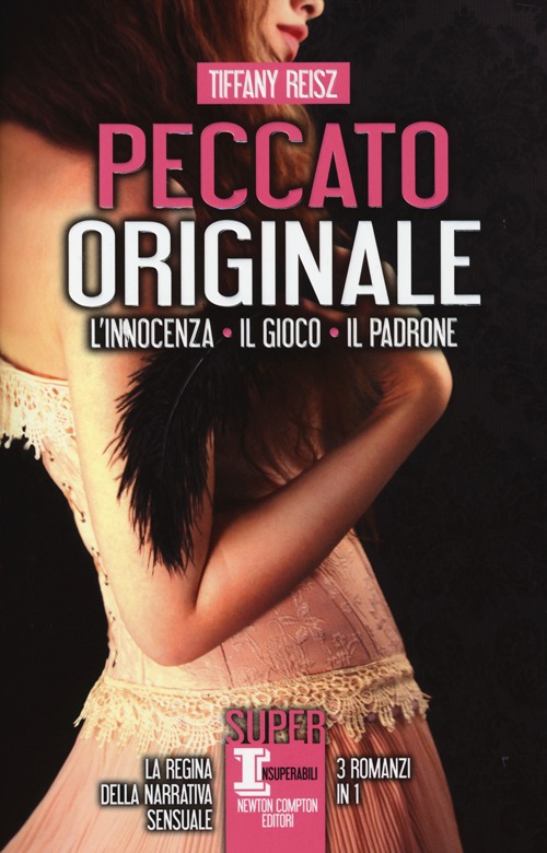 Peccato originale. La trilogia: L'innocenza-Il gioco-Il padrone