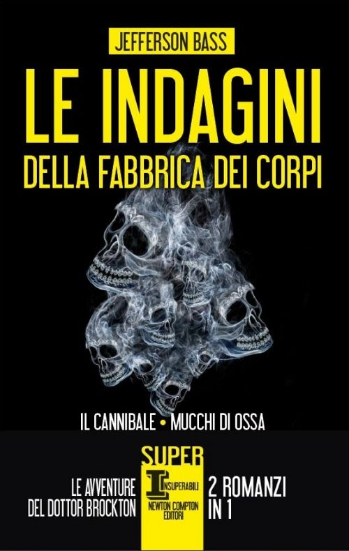 Le indagini della fabbrica dei corpi: Il cannibale-Mucchi di ossa