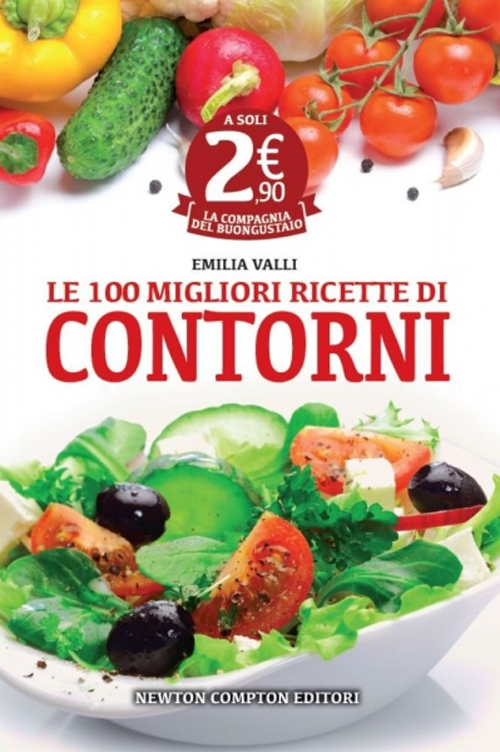 Le 100 migliori ricette di contorni