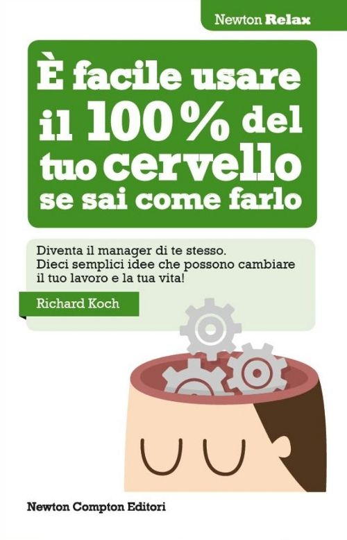 È facile usare il 100% del tuo cervello se sai come farlo
