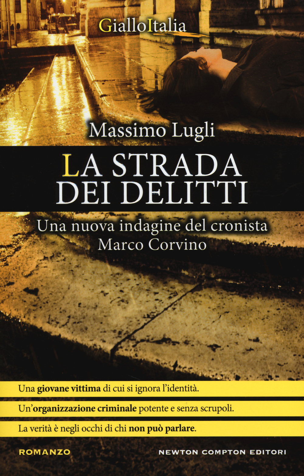 La strada dei delitti. Un'indagine del cronista Marco Corvino