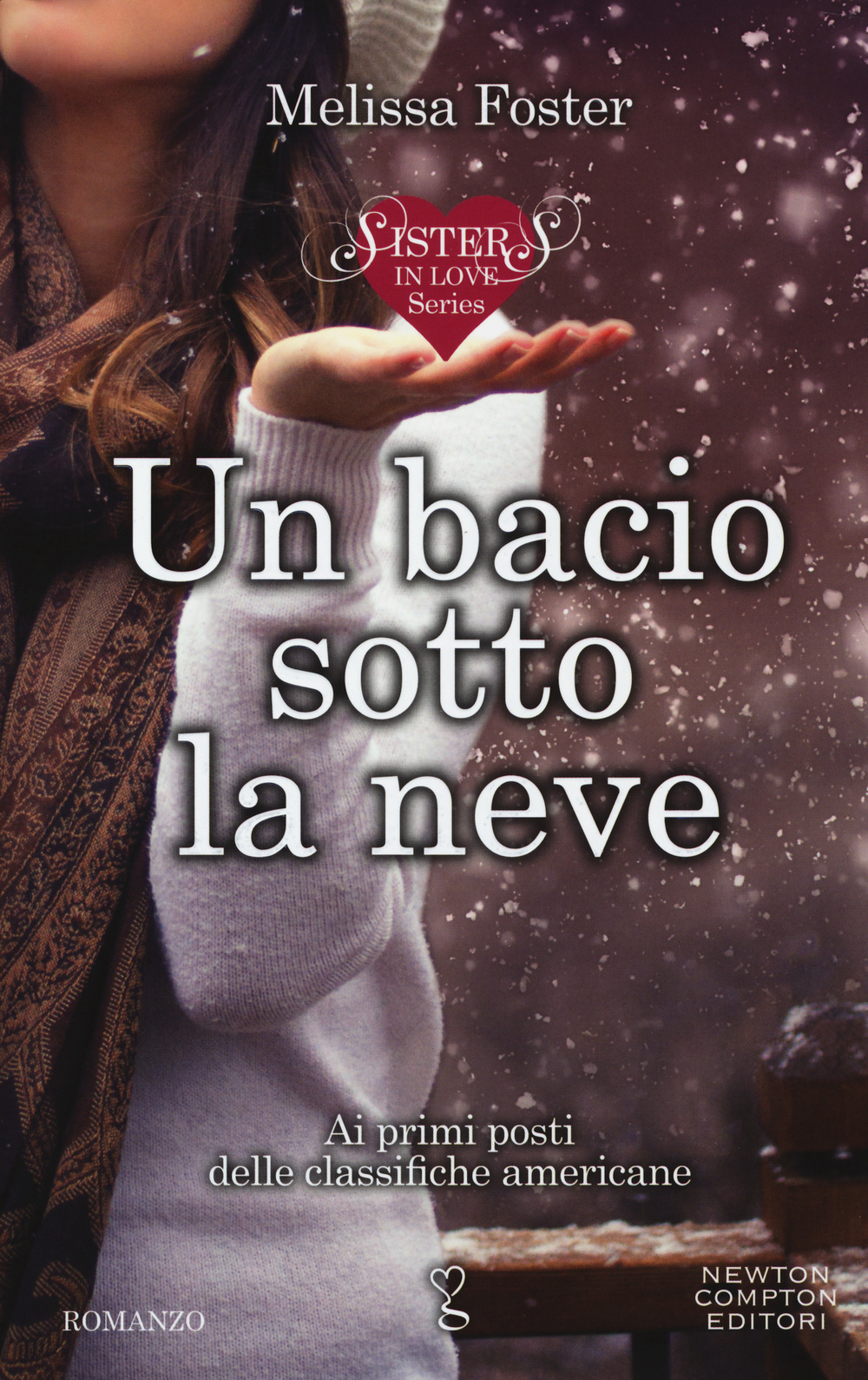 Un bacio sotto la neve. Sisters in love series