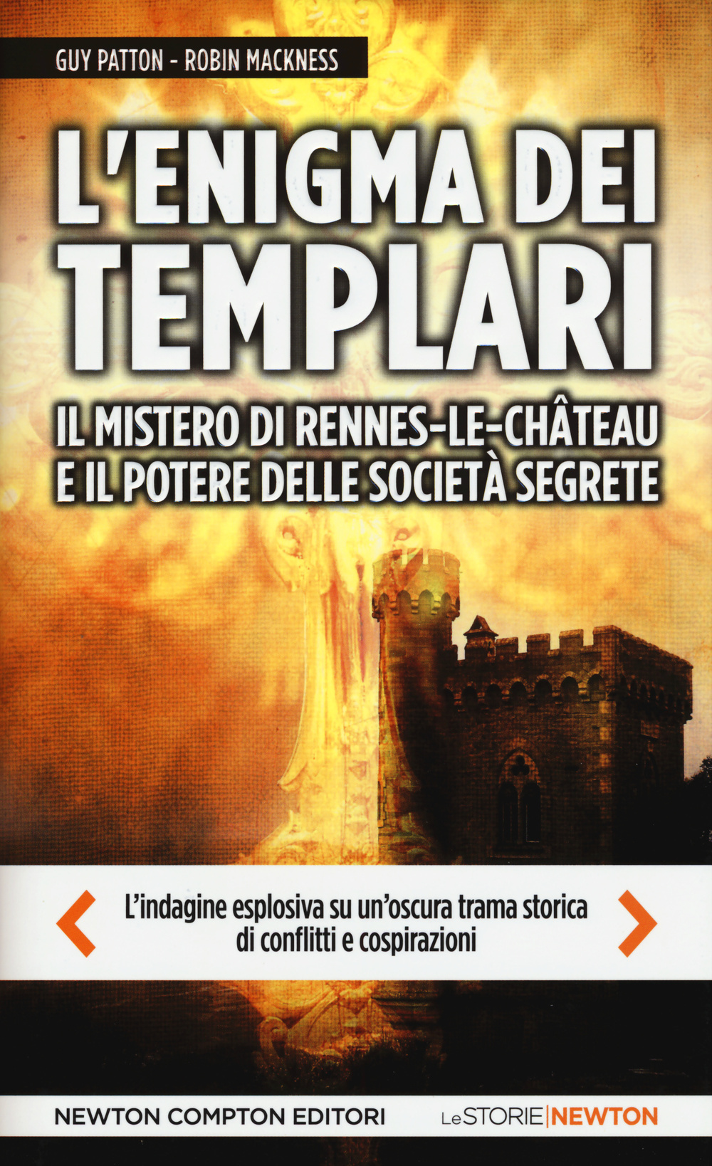 L'enigma dei templari, il mistero di Rennes-le-Château e il potere delle società segrete