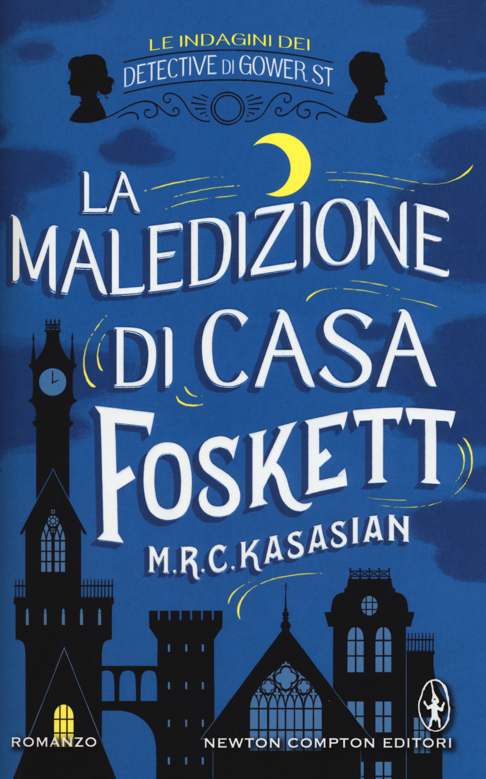 La maledizione di casa Foskett. Le indagini dei detective di Gower St