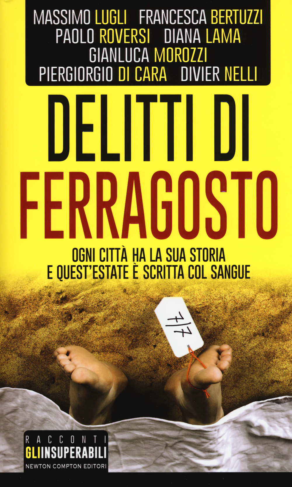 Delitti di ferragosto. Sette delitti per sette città