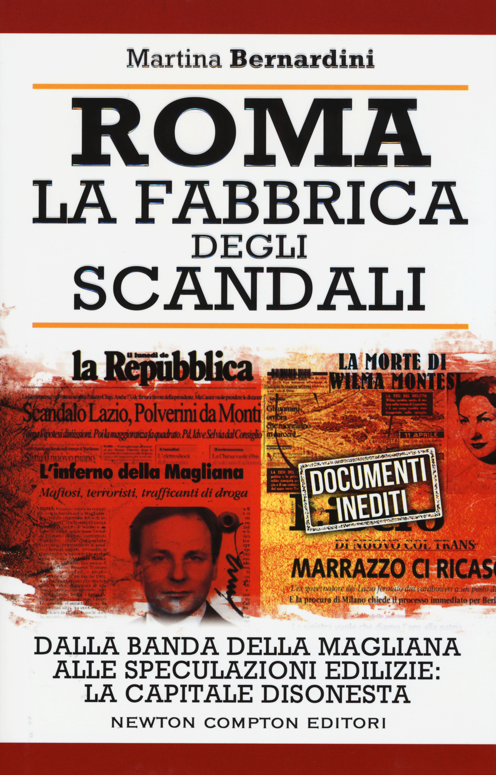 Roma. La fabbrica degli scandali