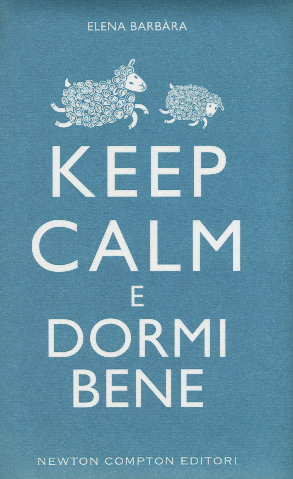 Keep calm e dormi bene