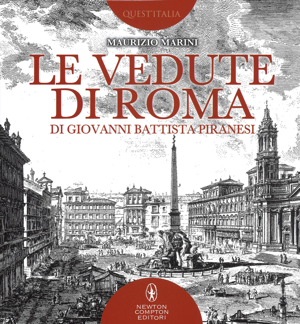 Le vedute di Roma di Giovanni Battista Piranesi