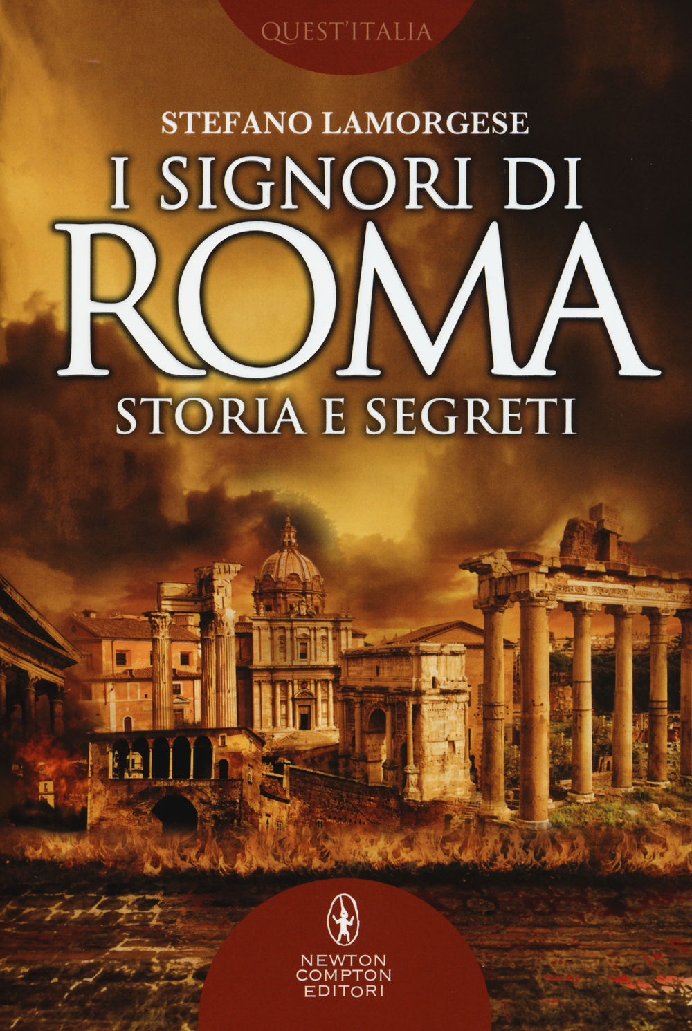 I signori di Roma. Storia e segreti