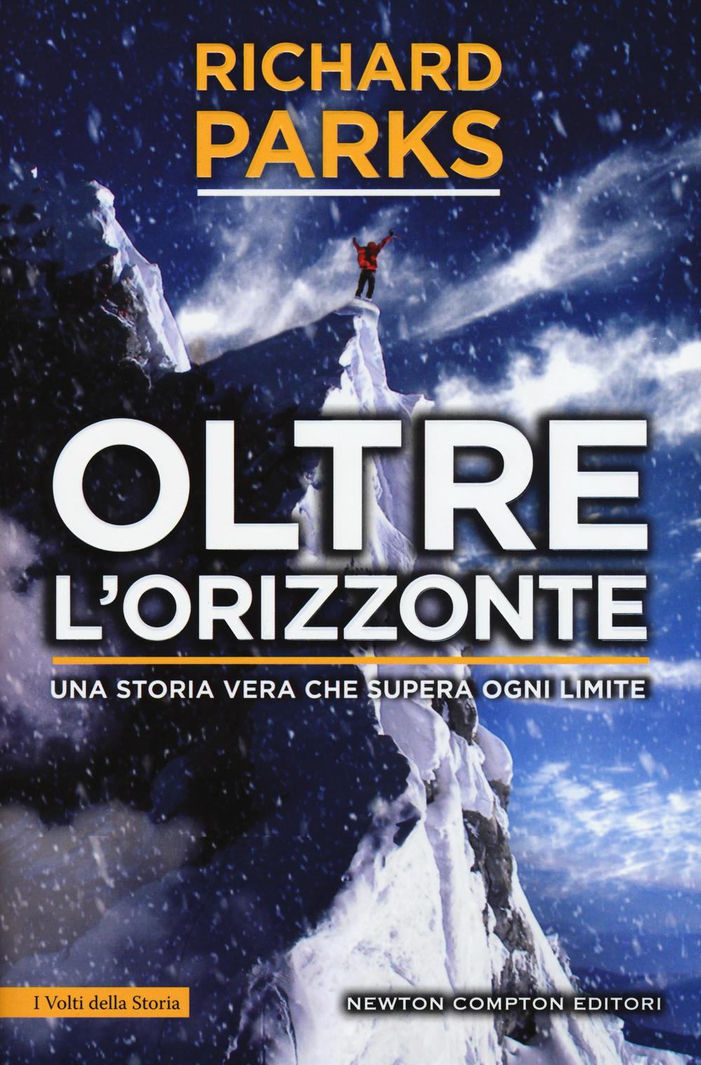 Oltre l'orizzonte. Una storia vera che supera ogni limite