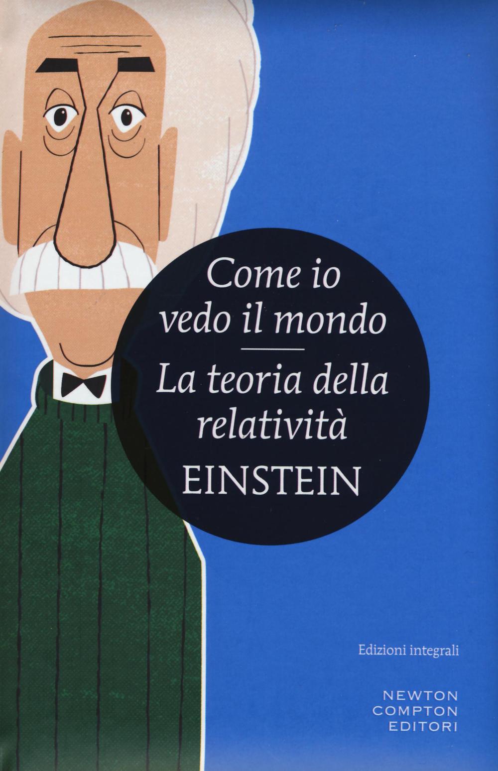 Come io vedo il mondo-La teoria della relatività