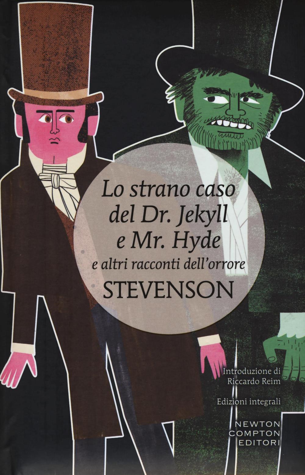Lo strano caso del Dr. Jekyll e Mr. Hyde e altri racconti dell'orrore