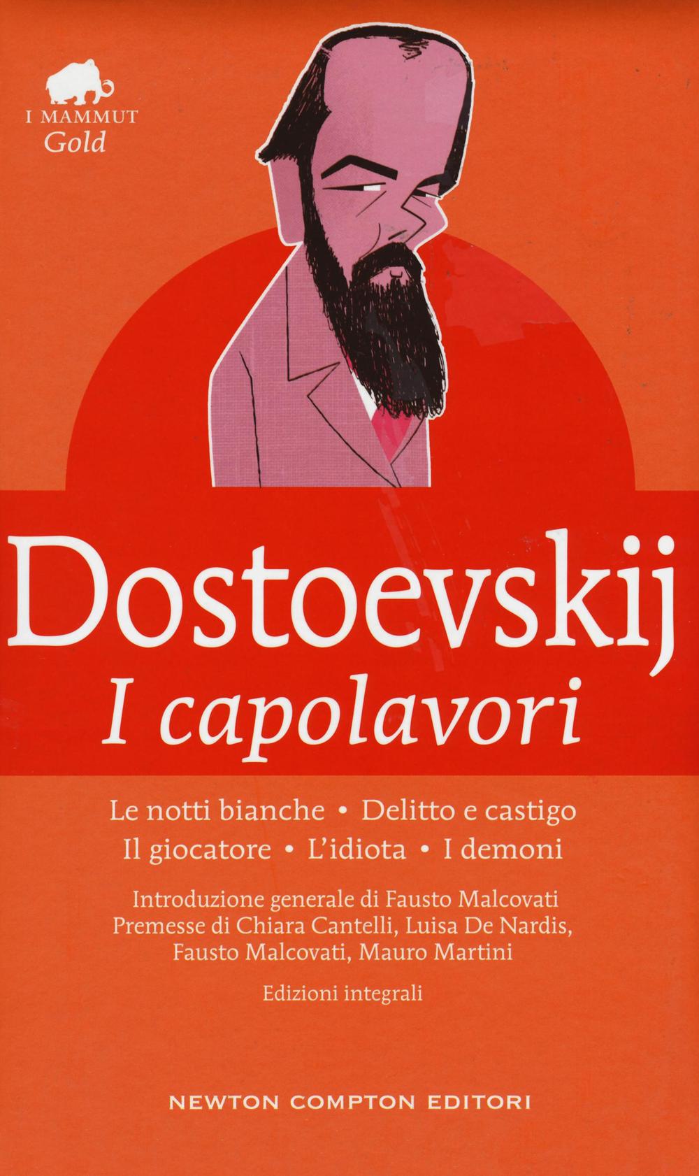 I capolavori: Le notti bianche-Delitto e castigo-Il giocatore-L'idiota-I demoni