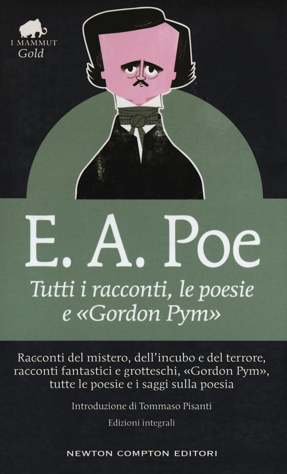Tutti i racconti, le poesie e «Gordon Pym»