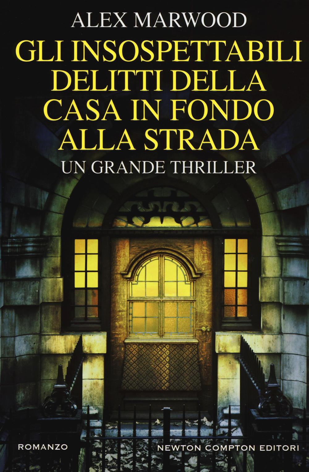 Gli insospettabili delitti della casa in fondo strada