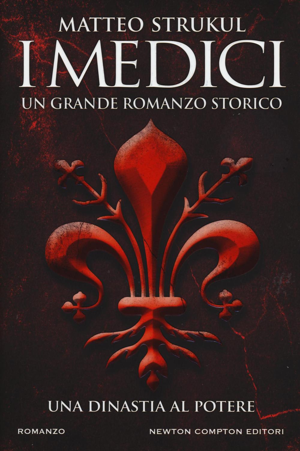 I Medici. Una dinastia al potere