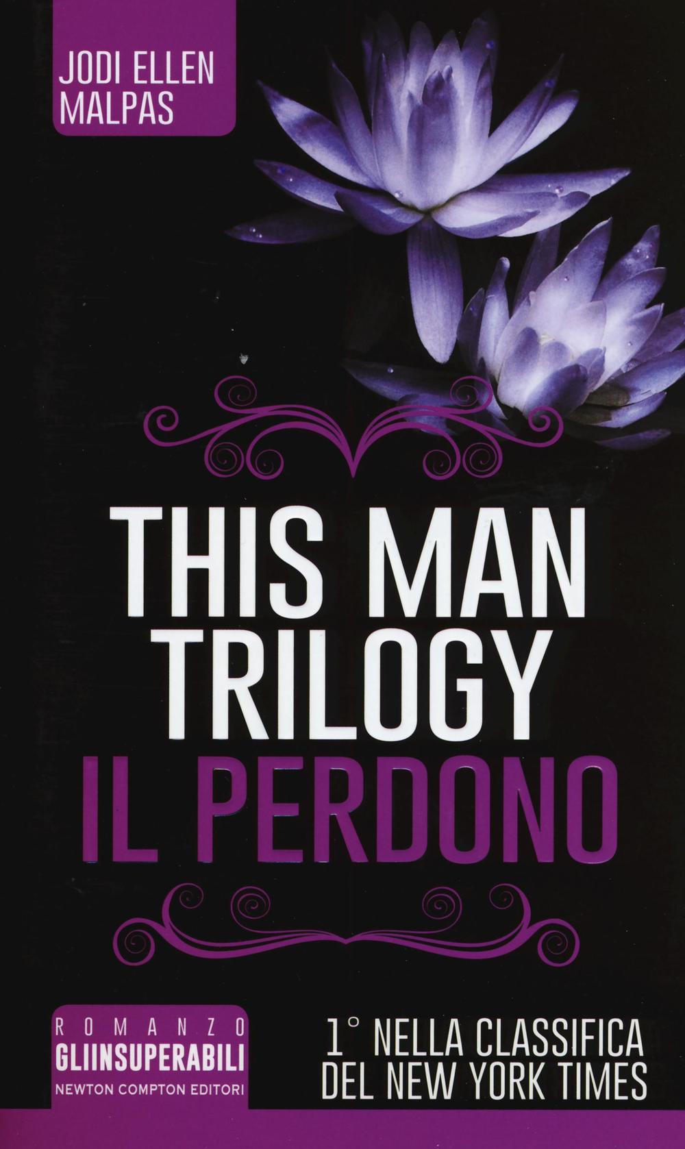 Il perdono. This man trilogy. Vol. 3