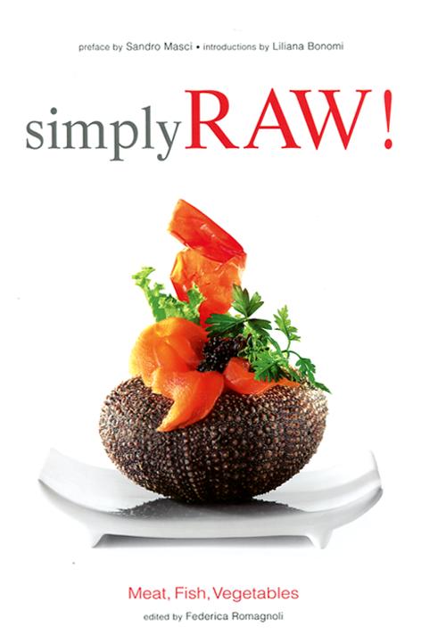 Simply raw! Meat, fish, vegetables