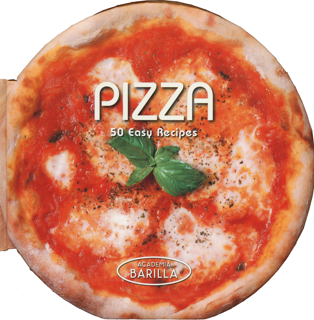 Pizza. 50 easy recipes