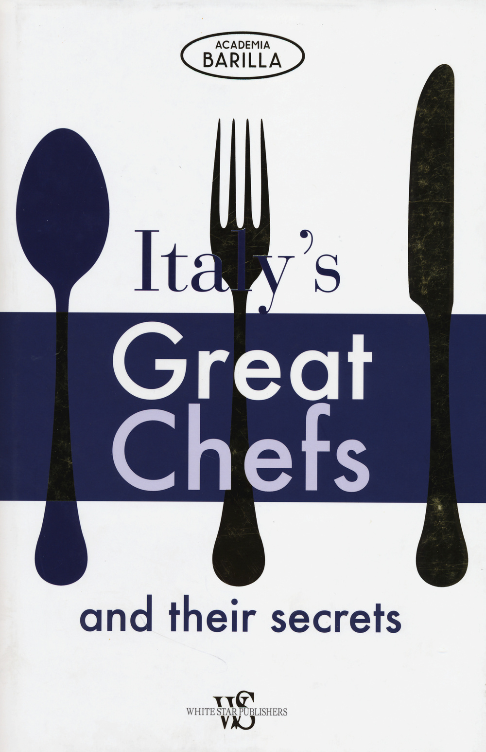 Italy's great chefs and their secrets