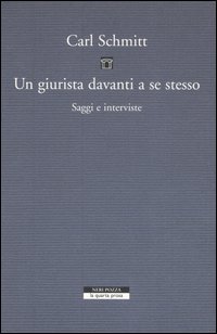 Un giurista davanti a se stesso. Saggi e interviste