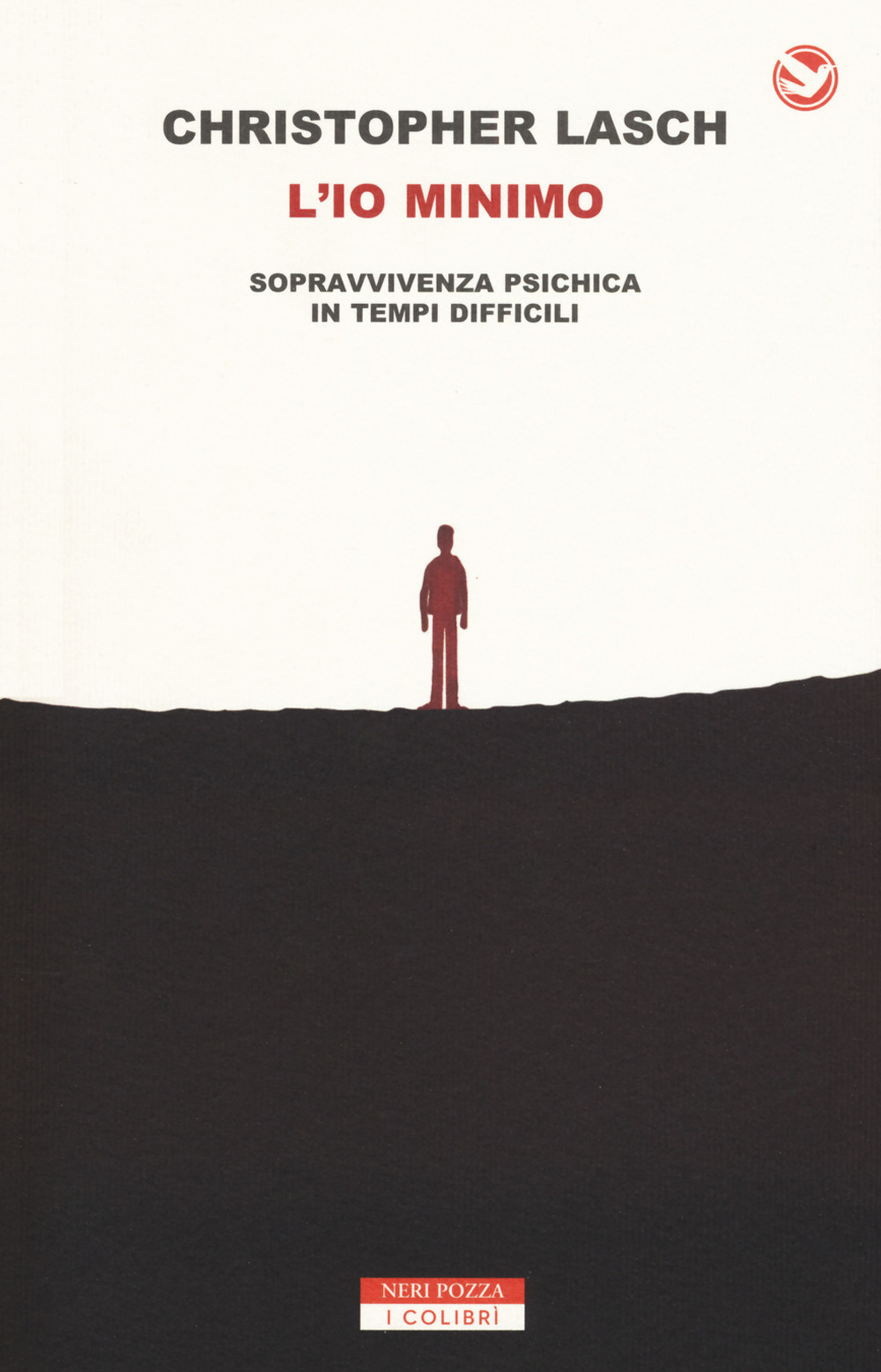 L'io minimo. Sopravvivenza psichica in tempi difficili
