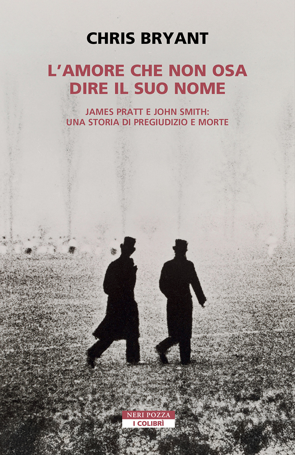 L'amore che non osa dire il suo nome. James Pratt e John Smith: una storia di pregiudizio e morte