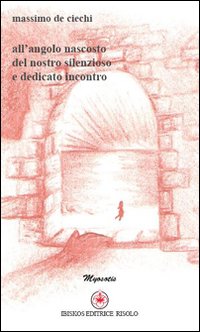 All'angolo nascosto del nostro silenzioso e dedicato incontro