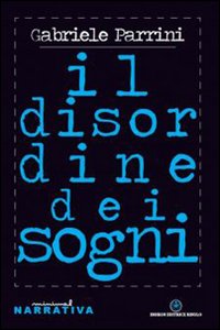 Il disordine dei sogni