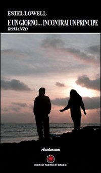 E un giorno... incontrai un principe
