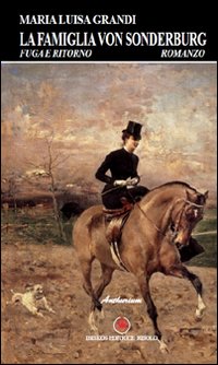 Fuga e ritorno. La famiglia von Sonderburg