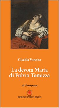 La devota Maria di Fulvio Tomizza