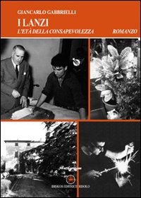 L'età della consapevolezza. I Lanzi