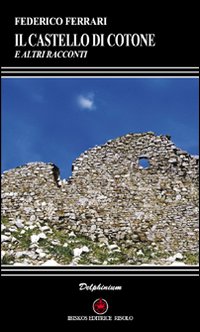 Il castello di Cotone e altri racconti