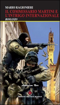 Il commissario Martini e l'intrigo internazionale