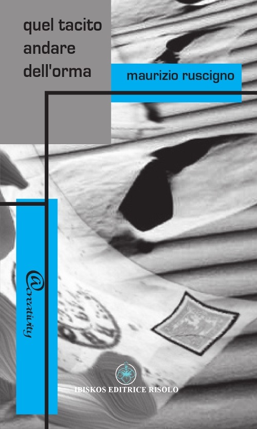 Quel tacito andare dell'orma