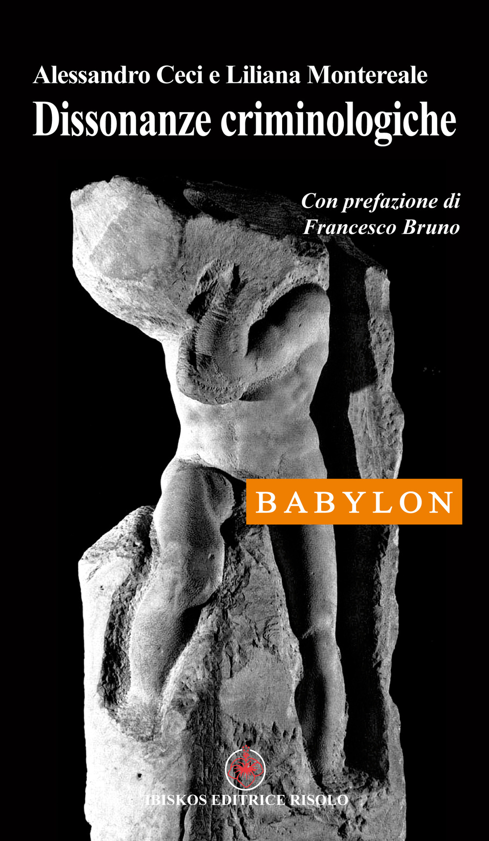 Dissonanze criminologiche