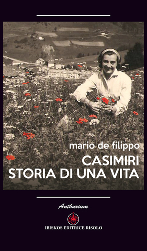 Casimiri. Storia di una vita